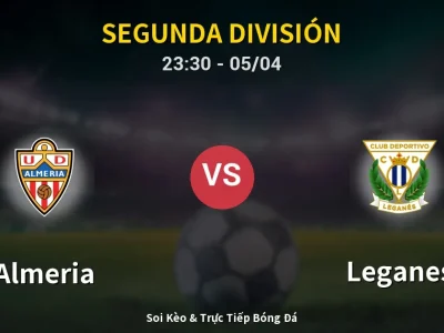 Soi Kèo Almeria vs Leganes – 23:30 05/04 | Nhận Định, Dự Đoán Tỷ Số
