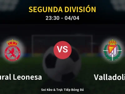 Soi Kèo Cultural Leonesa vs Valladolid – 23:30 04/04 | Nhận Định, Dự Đoán Tỷ Số