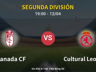 🔴 Trực Tiếp: Granada CF 1-0 Cultural Leonesa – Link Xem Segunda División (Full HD)