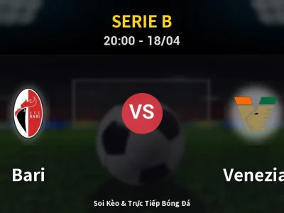 Soi Kèo Bari vs Venezia – 20:00 18/04 | Nhận Định, Dự Đoán Tỷ Số