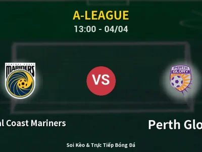 Kết Quả: Central Coast Mariners 2-2 Perth Glory – Highlight & Bàn Thắng | A-League