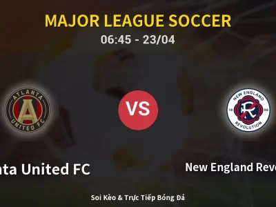 Kết Quả: Atlanta United FC 1-2 New England Revolution – Highlight & Bàn Thắng | Major League Soccer