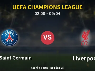 Kết Quả: Paris Saint Germain 2-0 Liverpool – Highlight & Bàn Thắng | UEFA Champions League