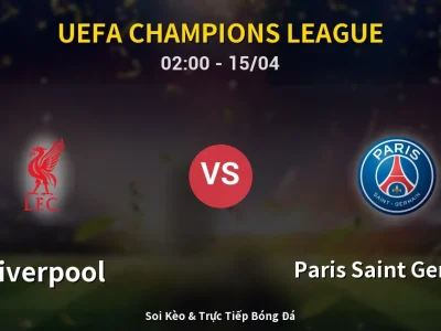 Kết Quả: Liverpool 0-2 Paris Saint Germain – Highlight & Bàn Thắng | UEFA Champions League