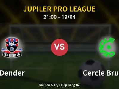 Soi Kèo Dender vs Cercle Brugge – 21:00 19/04 | Nhận Định, Dự Đoán Tỷ Số