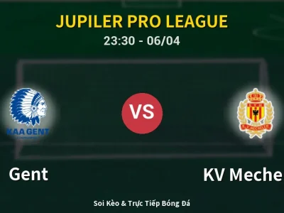 Soi Kèo Gent vs KV Mechelen – 23:30 06/04 | Nhận Định, Dự Đoán Tỷ Số