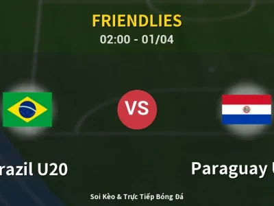 Soi Kèo Brazil U20 vs Paraguay U20 – 02:00 01/04 | Nhận Định, Dự Đoán Tỷ Số